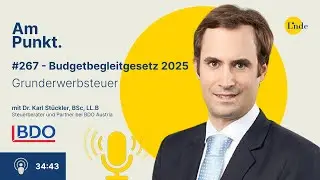 #267 – Karl Stückler – Budgetbegleitgesetz 2025: GrESt