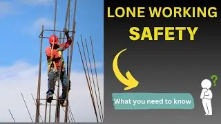 Lone Working Safety | Protecting Lone Workers- Essential Safety Guidelines | Hindi @EHSKnowledge