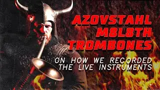 Тромбоны AZOVSTAHL M8L8TH &mdash; о том, как мы записывали живые инструменты