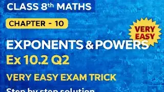 Class 8 Maths Chapter 10 | Exponents & Powers | Ex 10.2 Q2 | Very Easy Exam Trick | NCERT