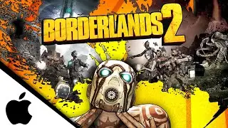 Borderlands 2 (2012) macOS Gameplay - No Commentary
