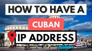 CUBAN IP ADDRESS 🇨🇺📍 How to get an IP address in Cuba from anywhere ✅ [Tutorial]
