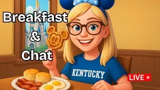 🔴 LIVE! Breakfast & Chat From Walt Disney World! 11.6.25