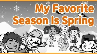 My Favorite Season Is SpringㅣEnglish Conversationㅣ상황극ㅣ영어대화ㅣ기초영어ㅣ유아 초등 영어