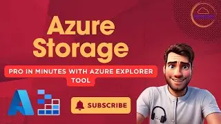 Master Azure Storage Like a Pro with Azure Storage Explorer Tool -Hindi
