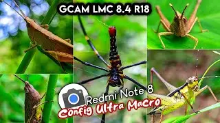 Terbaru 🔥 Config Ultra Macro 🪲 Gcam LMC 8.4 R18 ‼️