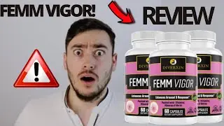 FEMM VIGOR - Femm Vigor Review 2022 - Femm Vigor Works? Femm Vigor Supplement