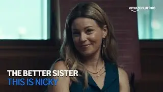 The Better Sister | This Is Nicky | Amazon Prime