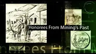 2019 Inductees from Mining's Past, Amer. Mining Hall of Fame
