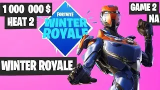 Fortnite Winter Royale Semifinal Heat 2 Game 2 NA Highlights [Fortnite Tournament 2018]