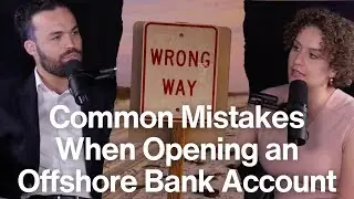Avoid These 5 Common Mistakes When Opening an Offshore Bank Account