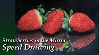 Strawberries in the mirror - color pencil speed drawing