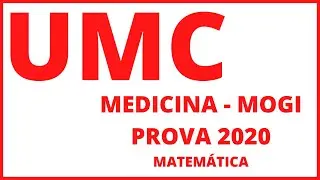 VESTIBULAR MEDICINA UMC 2020 - MATEM&Aacute;TICA