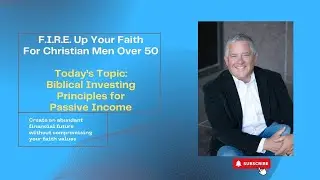 Biblical Investing Principles for Passive Income | Christian Men Over 50 (Free Resource Guide)