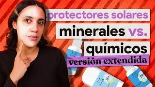 Protectores solares MINERALES vs QUÍMICOS: diferencias, disruptores endócrinos, corales y mas!!!