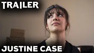 Justine Case TRAILER