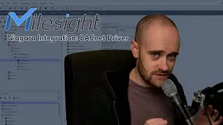 Niagara Integration with BACnet Driver | Milesight