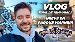 ❄️ NIEVE EN PARQUE WARNER! ❄️ VLOG DE FINAL DE TEMPORADA EN PARQUE WARNER MADRID