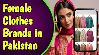 Top female clothes brands in Pakistan