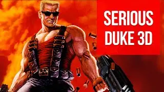 [стрим] Serious Duke 3d - каким должен быть Duke Nukem Forever [1]