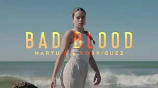 Martu Gil Rodriguez | Bad Blood