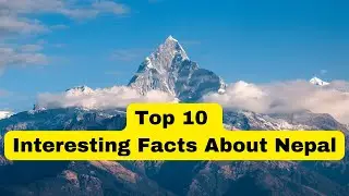 Interesting Facts About Nepal 🤯| Top 10 Amazing Facts About Nepal