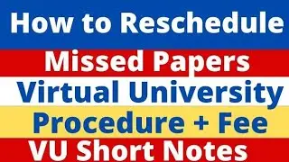 Request for Rescheduling of Missed/Unplanned paper(s) - Fall 2022 Final Term Examinations