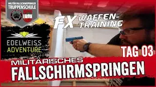 FX Training bei Edelweiss Adventure - Militär Fallschirmjäger TruppenSchule- Tag 3.2