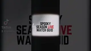 Spooky Season Live Watch Guide! 10/10-10/15