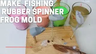 how do make you fishing frogs.. rubber spinner frog mold...Malayalam....