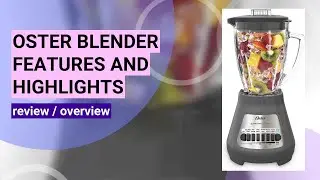 Oster Blender Review: Powerful Ice Crushing & Durable Design