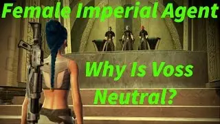 SWTOR WHY is Voss Neutral? (Female Imperial Agent)