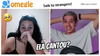 Eles CANTARAM pra mim no OMEGLE #7 ❤️ (Compilação)