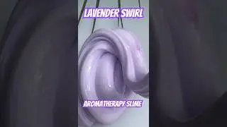 LAVENDER SWIRL💐 Can you comment only in purple emoji's? #slime #aromatherapy