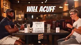 Deep Dish Conversations with Will Acuff