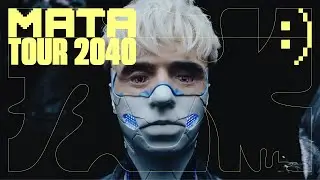 MATA TOUR 2040 : )