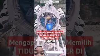 Mengapa memilih Tidur di TOWER?? @Ulfi_Official914#shorts #shortsfeed #shortsviral #unik #fakta