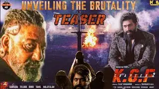 KGF Chapter 2 Teaser - Unveiling The Brutality | Sanjay Dutt | Rocking Star YASH