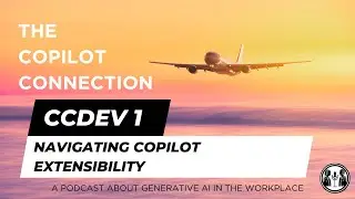 CCDev 1 - Navigating Copilot extensibility
