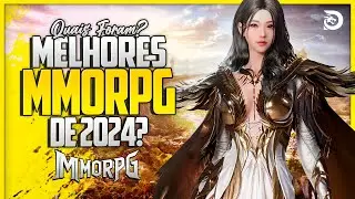 OS MELHORES MMORPG de 2024! As Minhas Recomenda&ccedil;&otilde;es!
