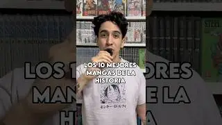 10 MEJORES MANGAS DE LA HISTORIA