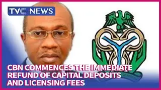 [WATCH] CBN commences the immediate refund of capital deposits and licensing fees