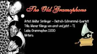 Wiener Kl&auml;nge von einst und jetzt &ndash; T1 / Walter Simlinger &ndash; Dietrich Schrammel Quartett