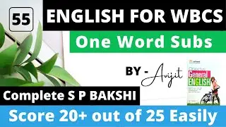 One word substitution. Part - 55.  #Englishforwbcs #WBCS #WBP #SSC #SPBAKSHI