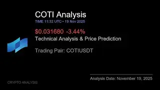 COTI (COTIUSDT) Technical Analysis - Price Prediction & Buy or Sell November 19, 2025