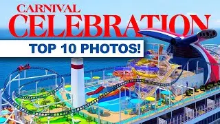 Carnival Celebration TOP 10, MUST Take Photos!