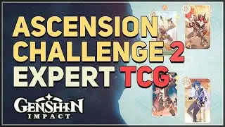 Ascension Challenge 2 Expert Genshin Impact TCG