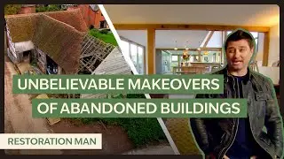 Beautiful Makeovers of Unique & Historical UK Properties l Restoration Man Season 3