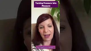 Turning Pressure into Pleasure