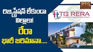 TG RERA Slaps ₹10.11 Lakh Fine on Surbhi Signature Villas Phase 2 | No Sales Without Registration